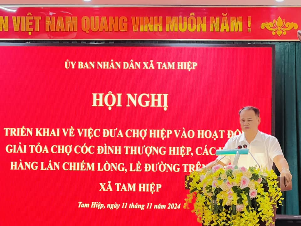 Hội nghị triển khai kế hoạch đưa chợ Hiệp vào hoạt động, giải toả Chợ Cóc Đình Thượng Hiệp, các hộ bán hàng lấn chiếm lòng, lề đường trên địa bàn xã